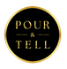 Pour &amp; Tell - Home